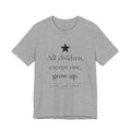 All Children, Except One, Grow Up — Peter and Wendy First Line T-Shirt | White