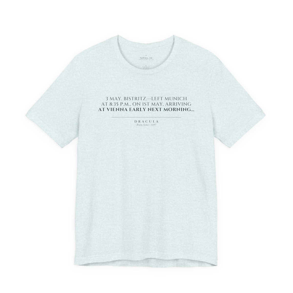 Left Munich at 8:35 P.M. — Dracula First Line T-Shirt | White
