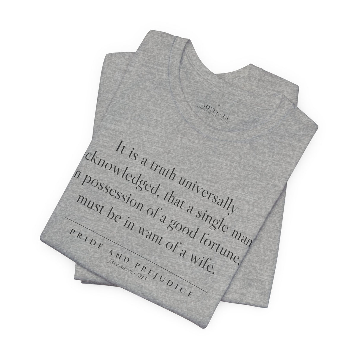 It Is a Truth Universally Acknowledged — Pride and Prejudice First Line T-Shirt | White