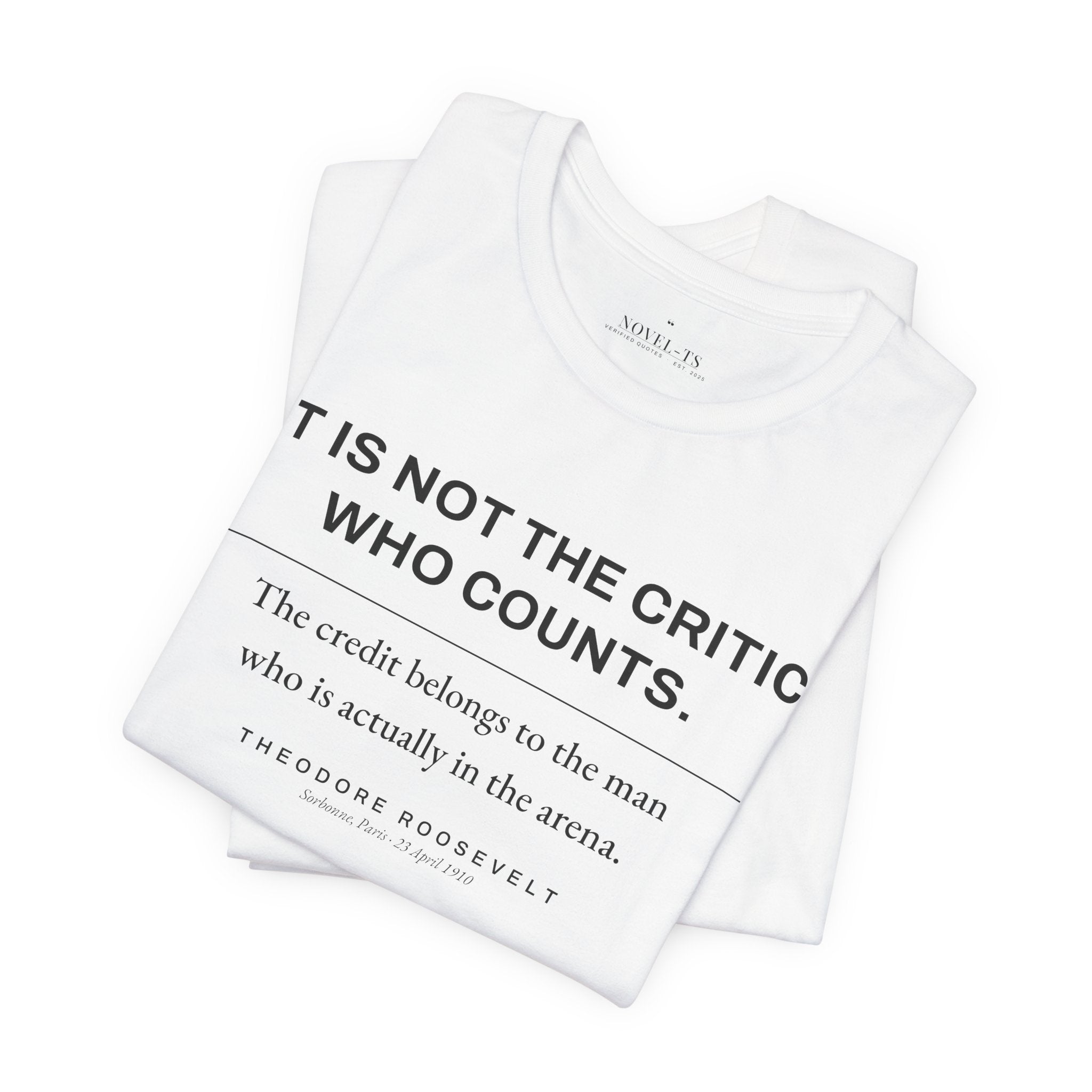 The Man in the Arena — Theodore Roosevelt Quote T-Shirt | White