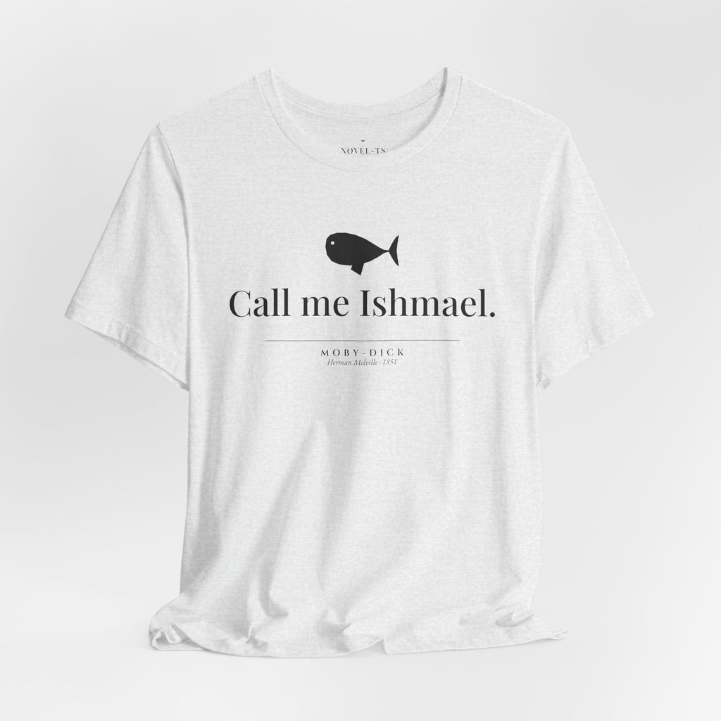 Call Me Ishmael — Moby-Dick First Line T-Shirt | White