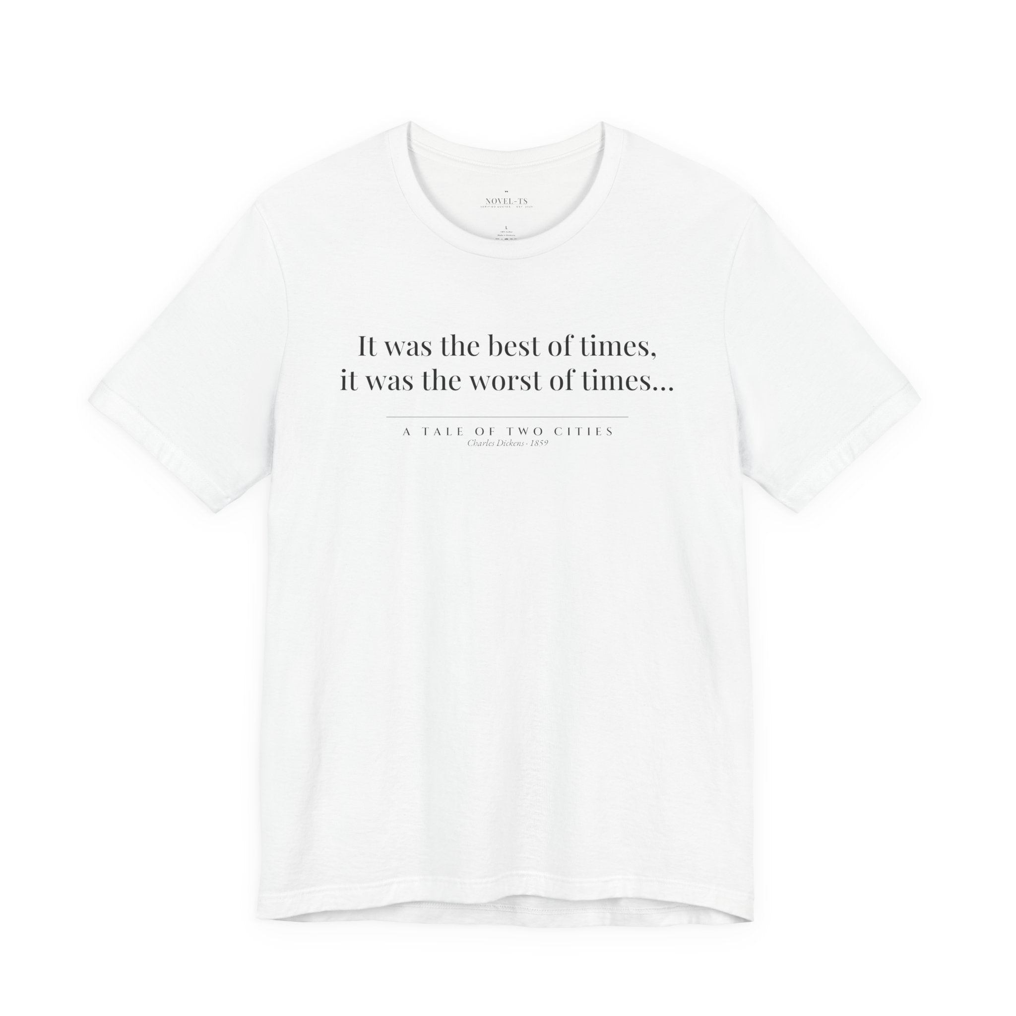 It Was the Best of Times — A Tale of Two Cities First Line T-Shirt | White