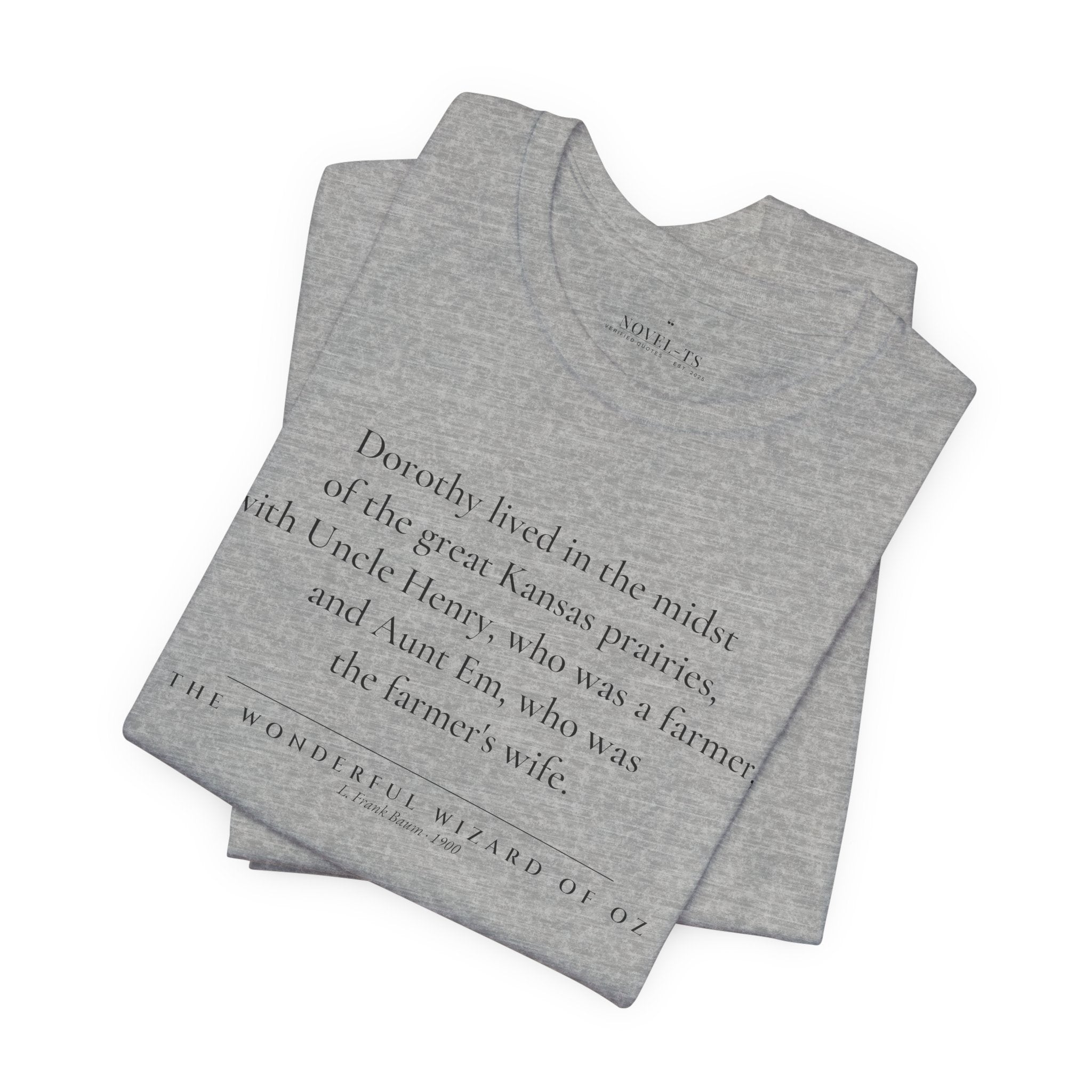 Dorothy Lived in the Midst of the Great Kansas Prairies — The Wonderful Wizard of Oz First Line T-Shirt | White