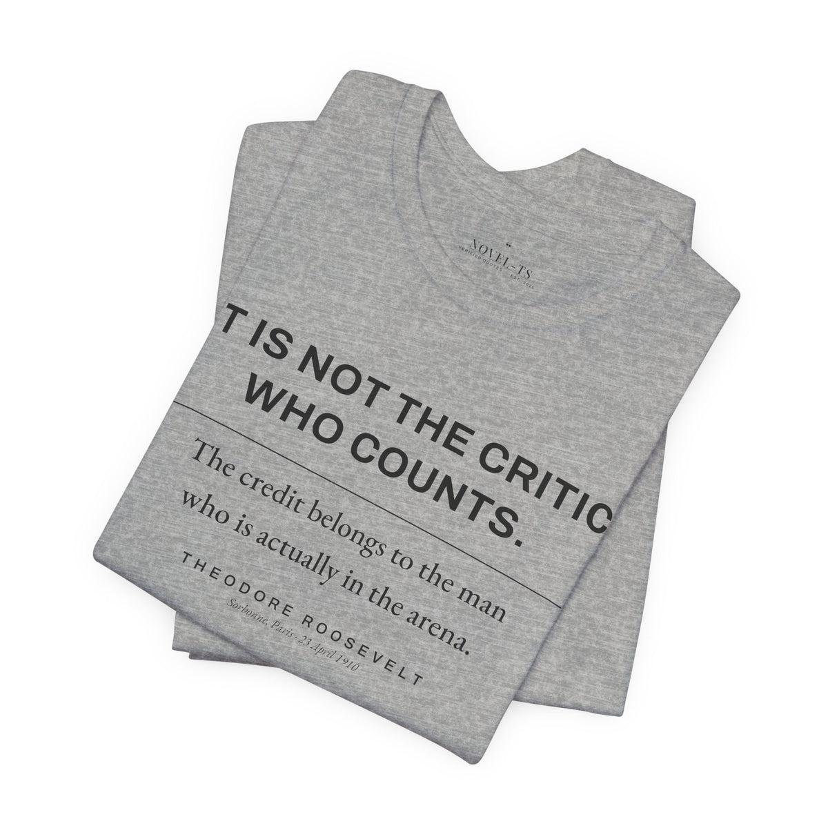The Man in the Arena — Theodore Roosevelt Quote T-Shirt | White