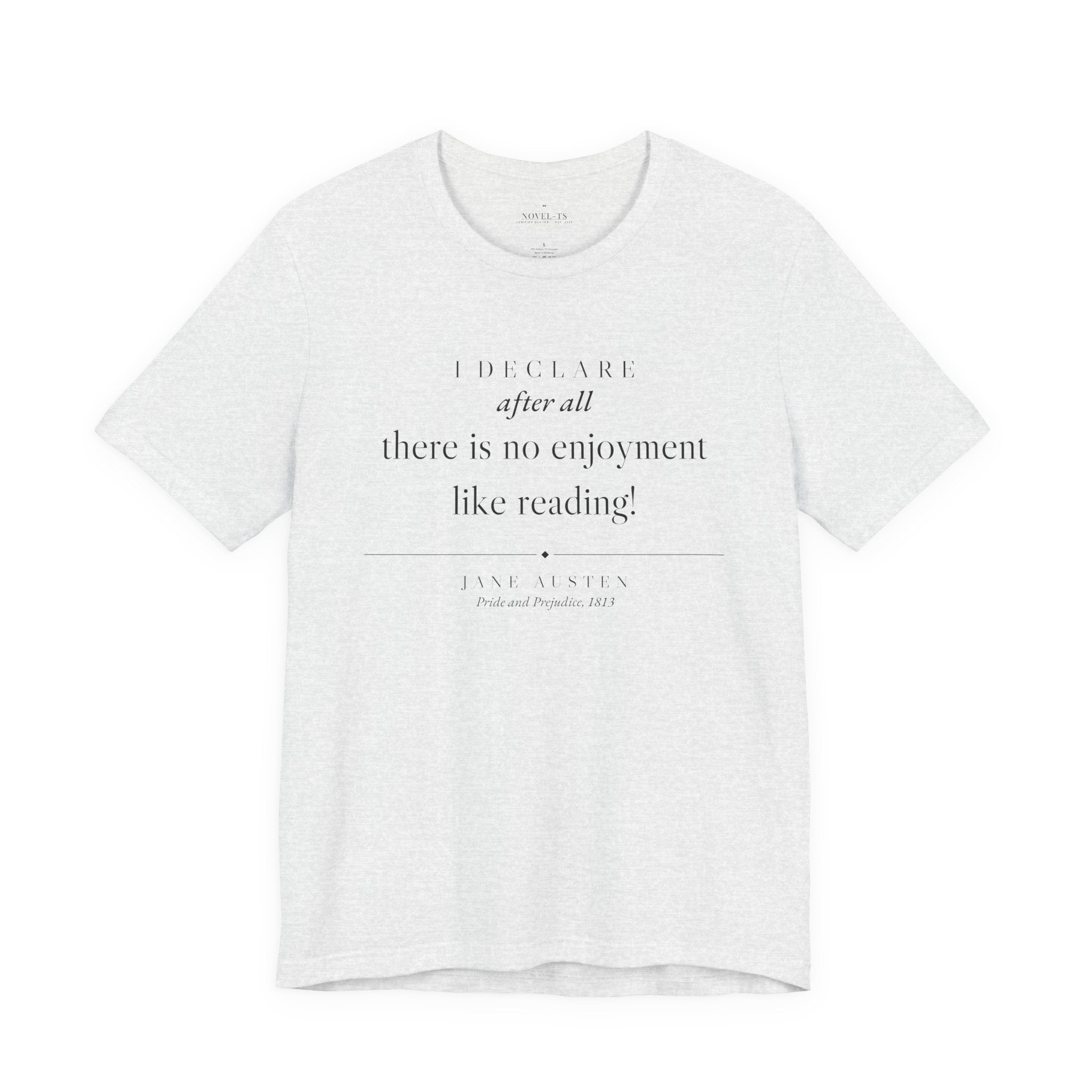 There Is No Enjoyment Like Reading — Jane Austen Quote T-Shirt | White
