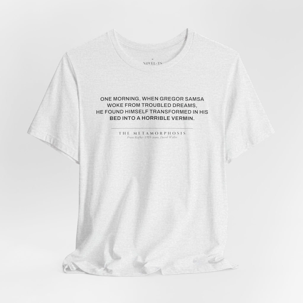 Transformed Into a Horrible Vermin — The Metamorphosis First Line T-Shirt | White