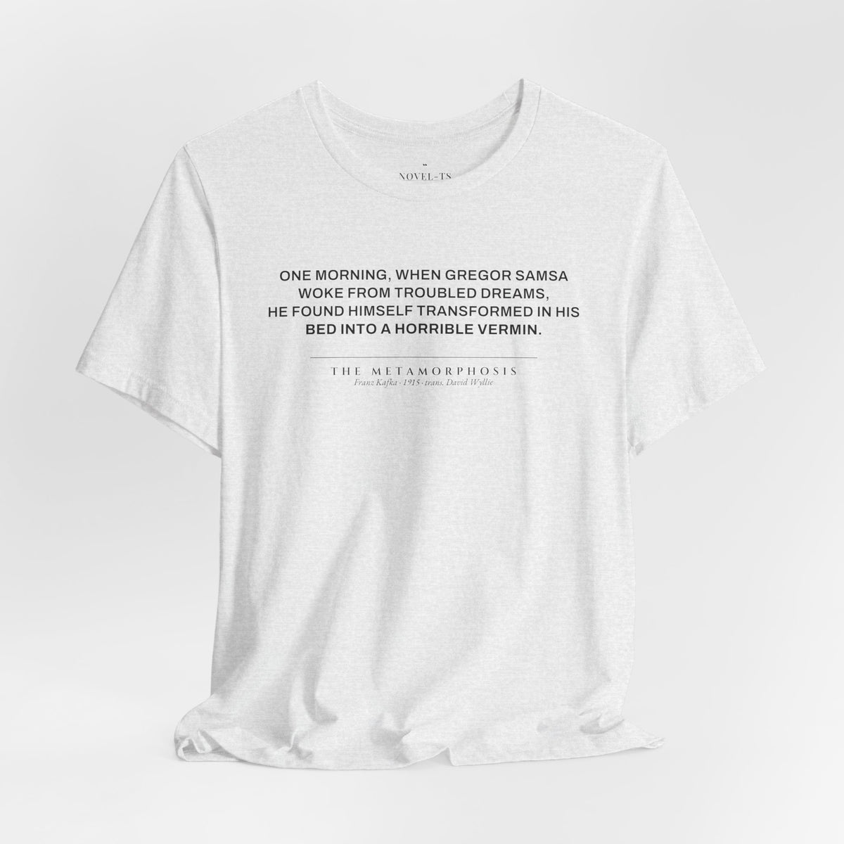 Transformed Into a Horrible Vermin — The Metamorphosis First Line T-Shirt | White