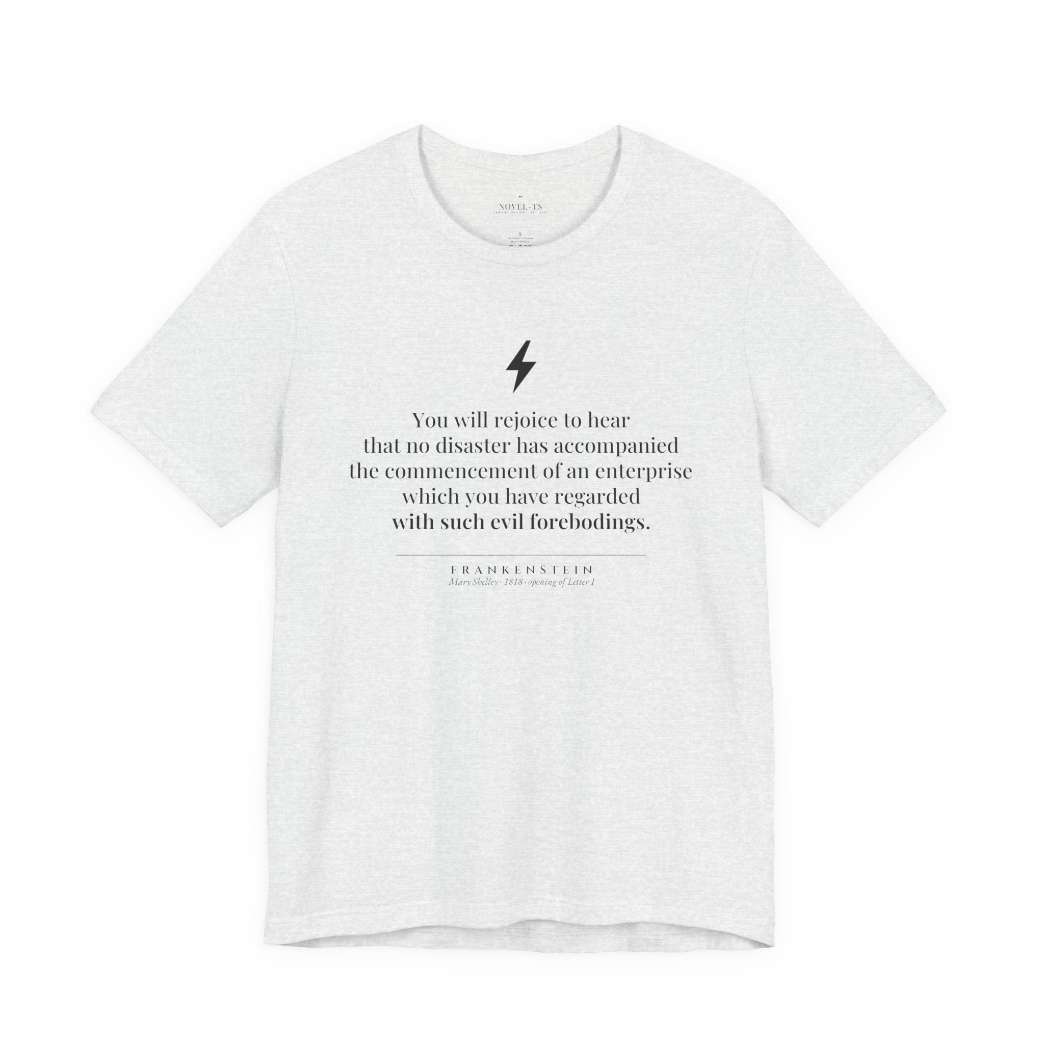 You Will Rejoice to Hear — Frankenstein First Line T-Shirt | White