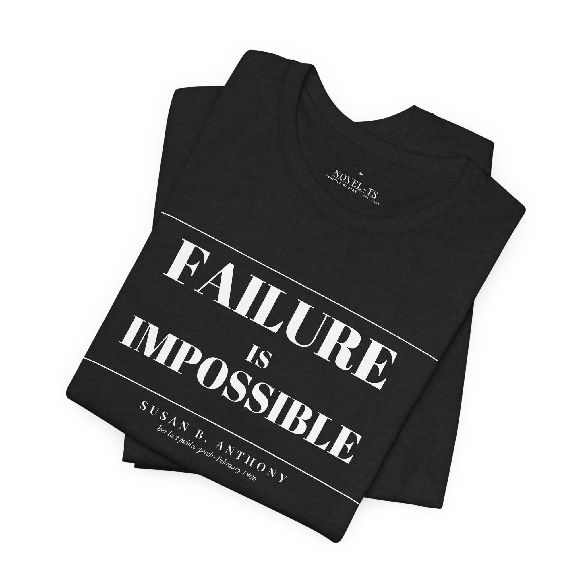 Failure Is Impossible — Susan B. Anthony Quote T-Shirt | Black