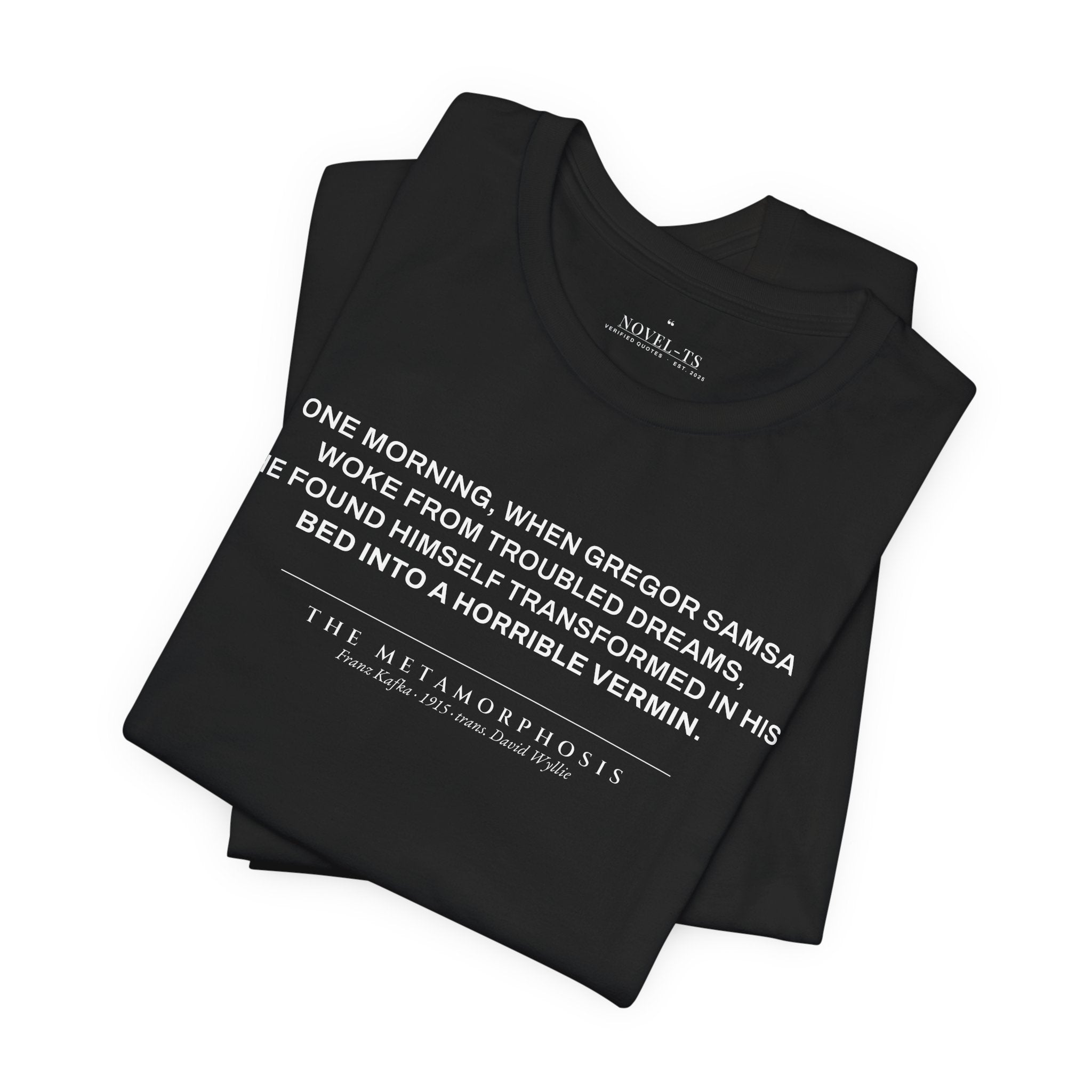 Transformed Into a Horrible Vermin — The Metamorphosis First Line T-Shirt | Black
