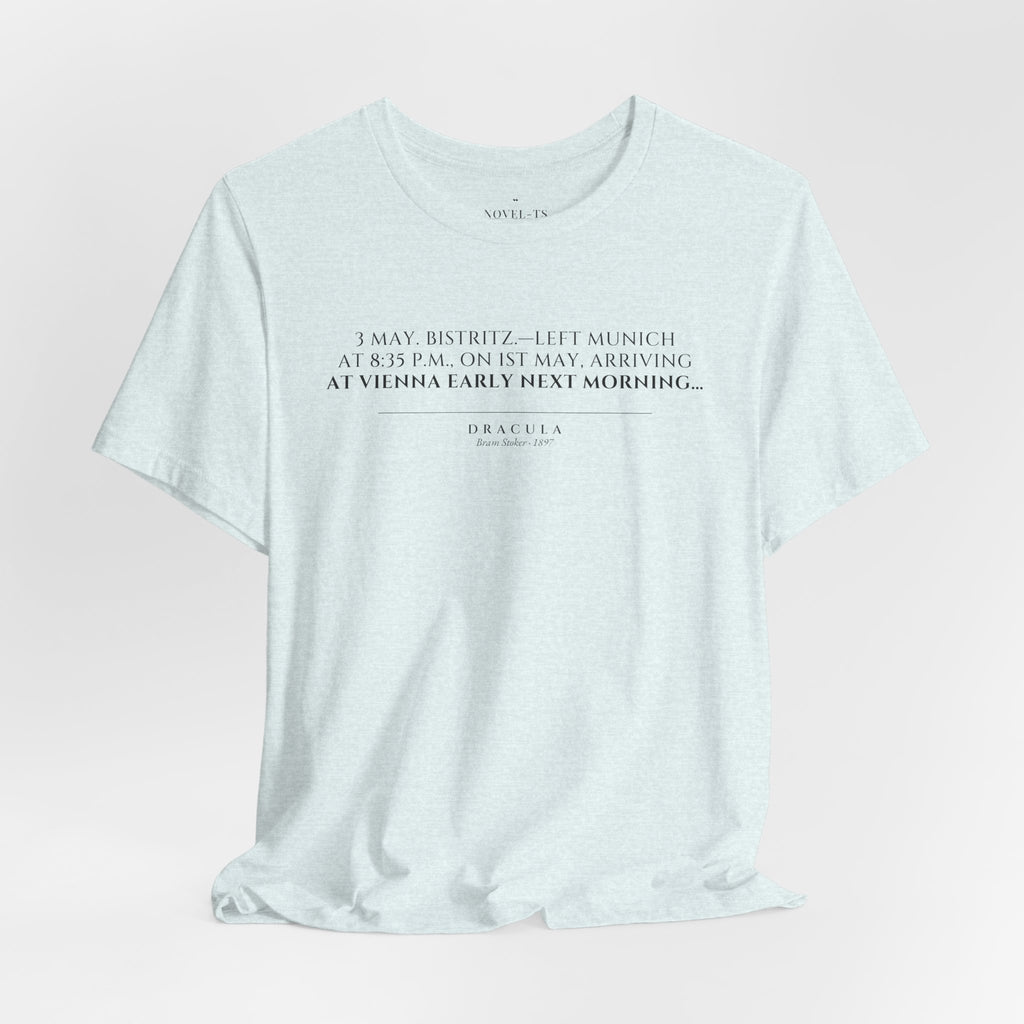 Left Munich at 8:35 P.M. — Dracula First Line T-Shirt | White