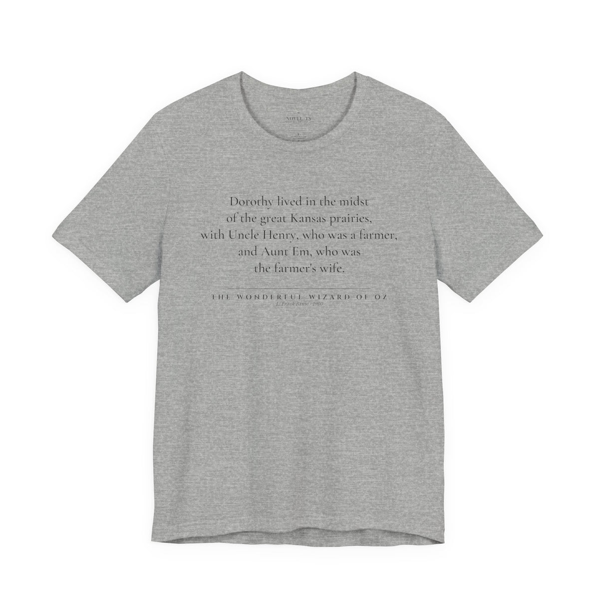 Dorothy Lived in the Midst of the Great Kansas Prairies — The Wonderful Wizard of Oz First Line T-Shirt | White