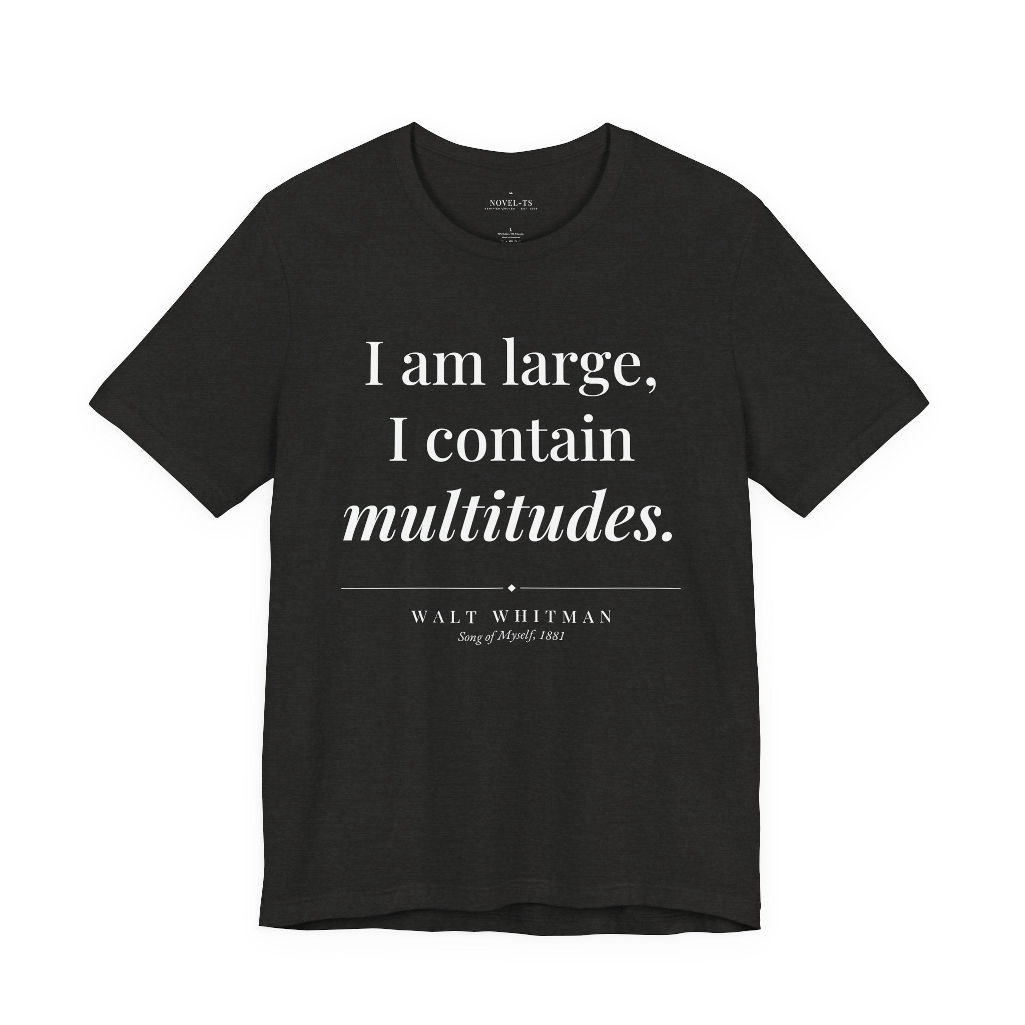 I Am Large, I Contain Multitudes — Walt Whitman Quote T-Shirt | Black