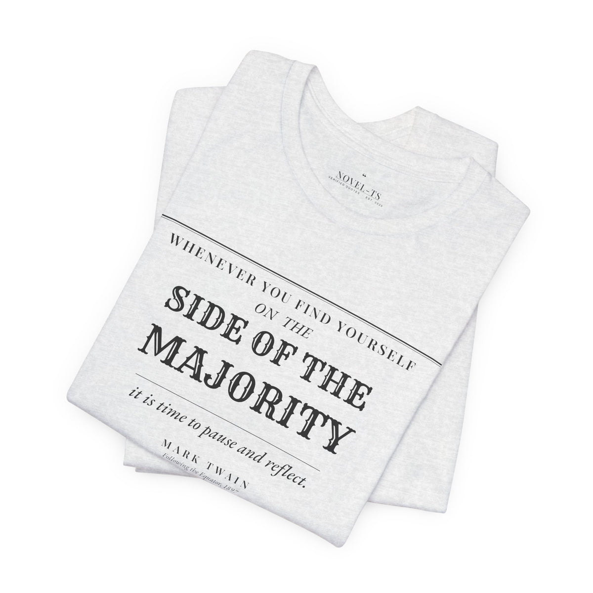 On the Side of the Majority — Mark Twain Quote T-Shirt | White
