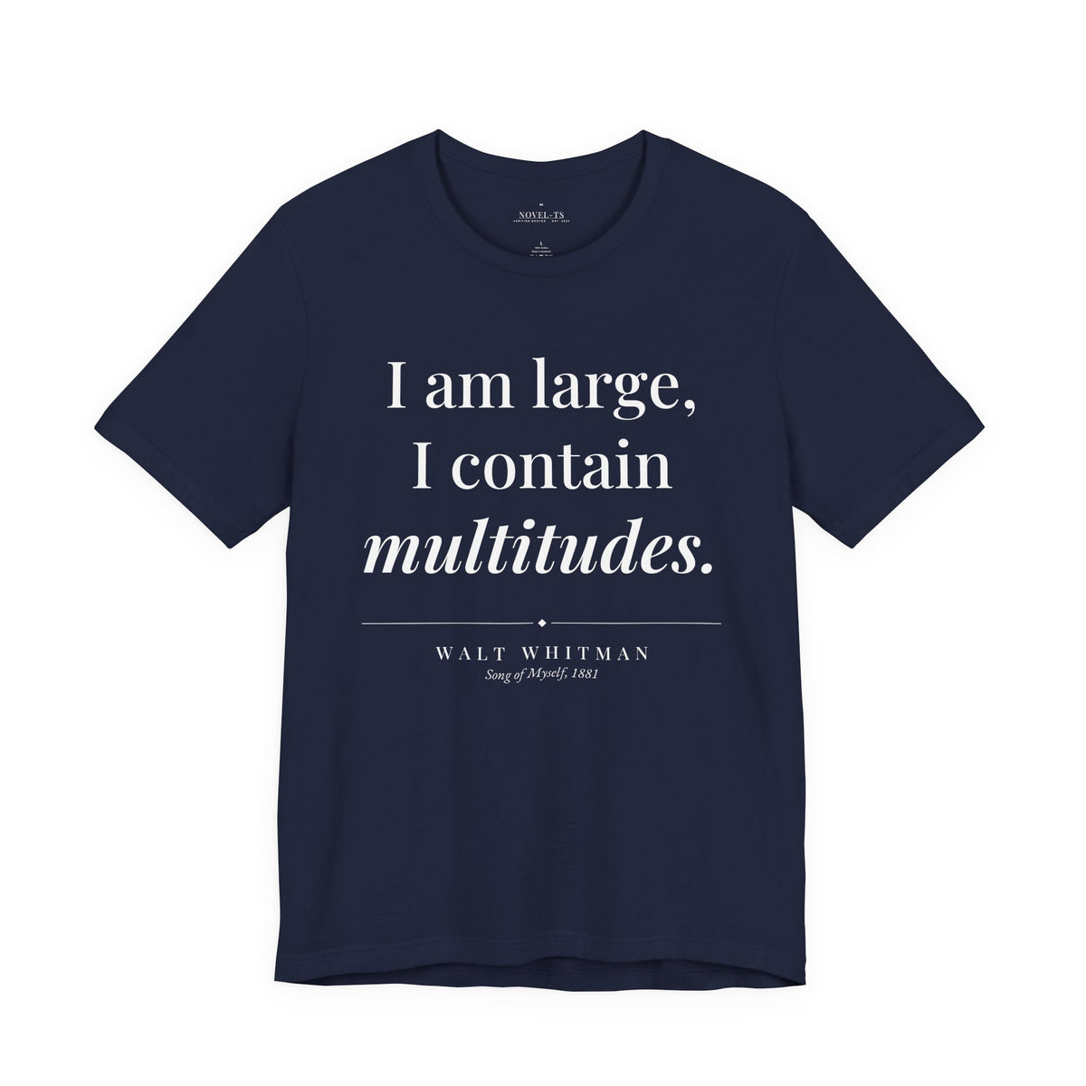 I Am Large, I Contain Multitudes — Walt Whitman Quote T-Shirt | Black