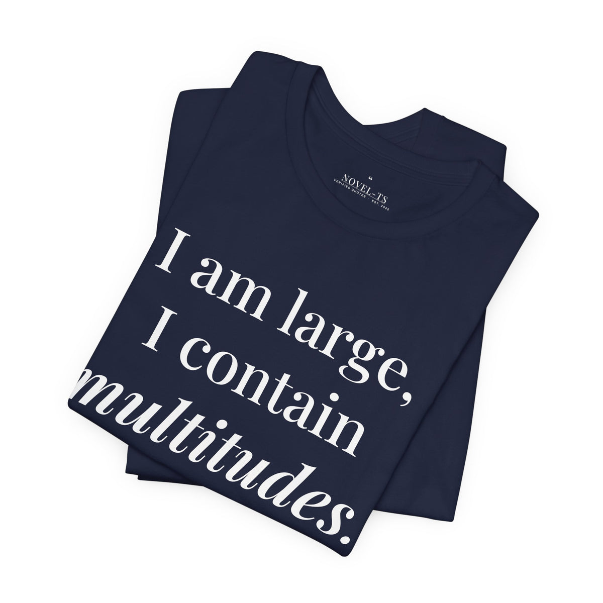 I Am Large, I Contain Multitudes — Walt Whitman Quote T-Shirt | Black