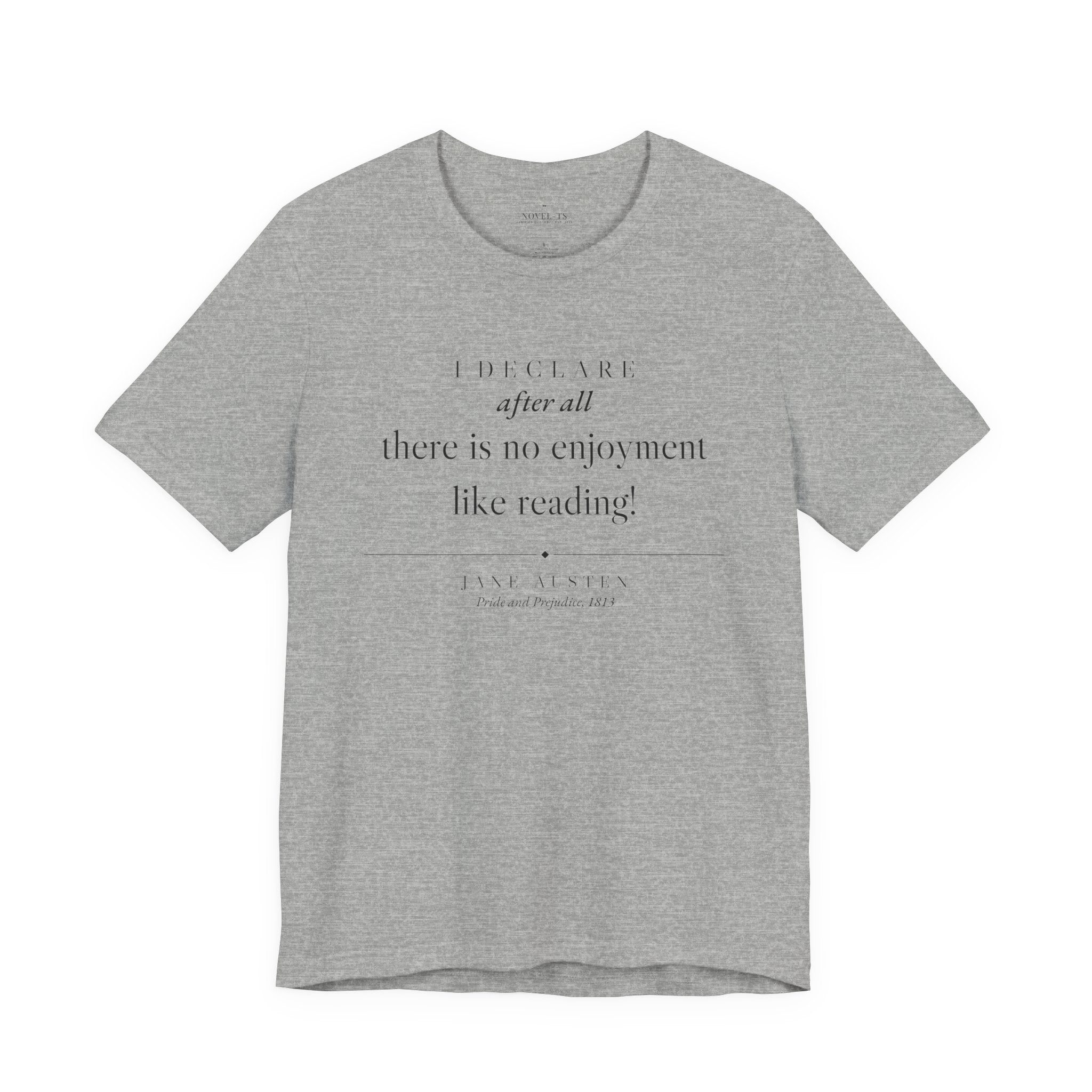 There Is No Enjoyment Like Reading — Jane Austen Quote T-Shirt | White
