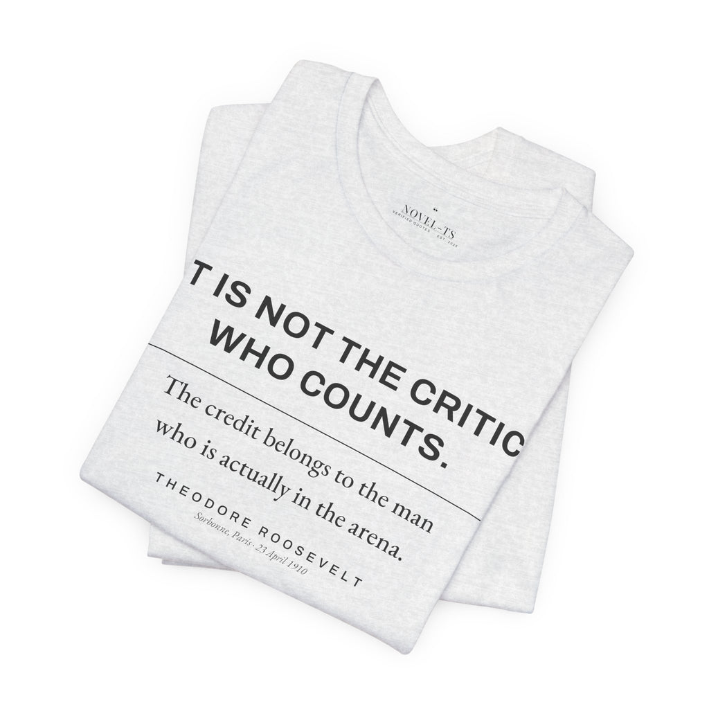 The Man in the Arena — Theodore Roosevelt Quote T-Shirt | White