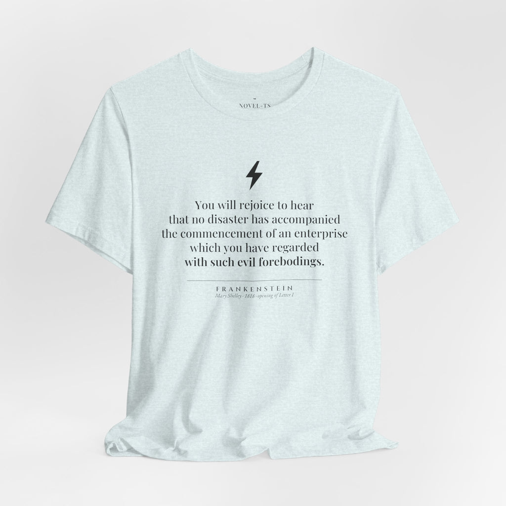 You Will Rejoice to Hear — Frankenstein First Line T-Shirt | White