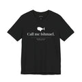 Call Me Ishmael — Moby-Dick First Line T-Shirt | Black