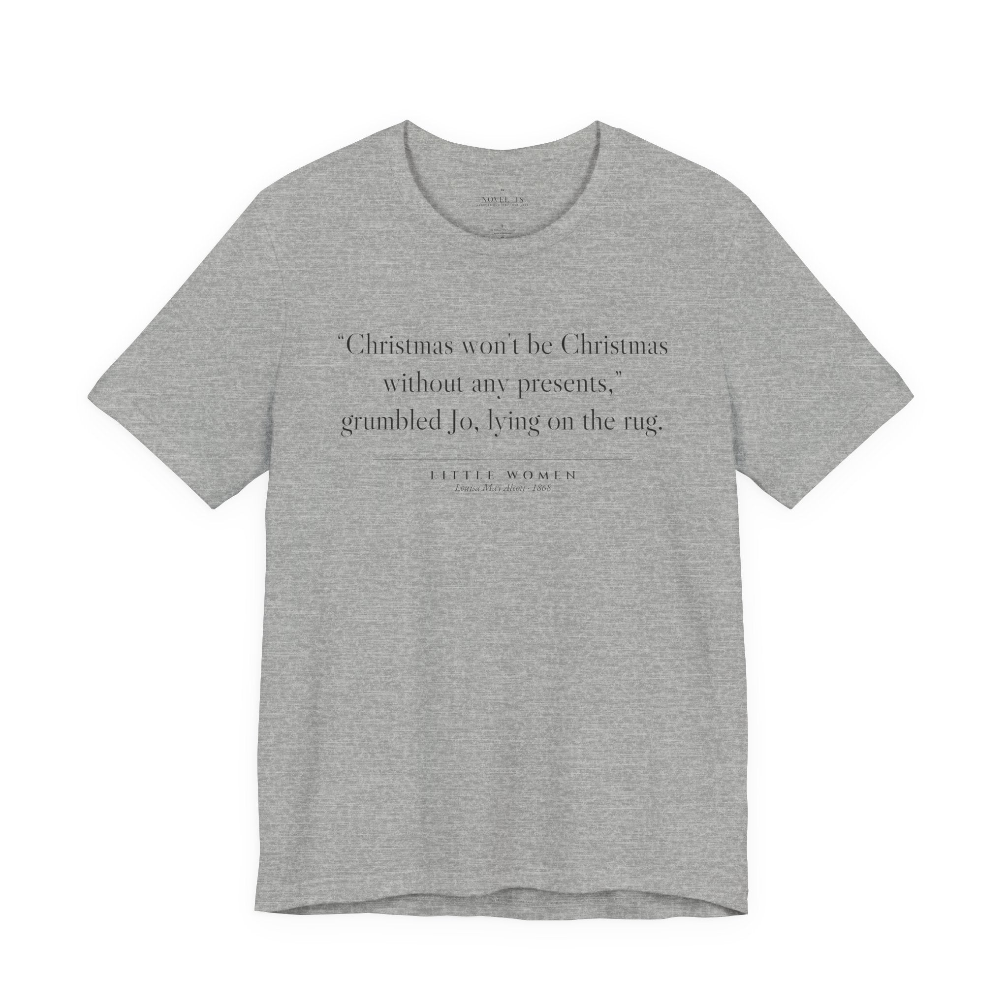 Christmas Won't Be Christmas Without Any Presents — Little Women First Line T-Shirt | White