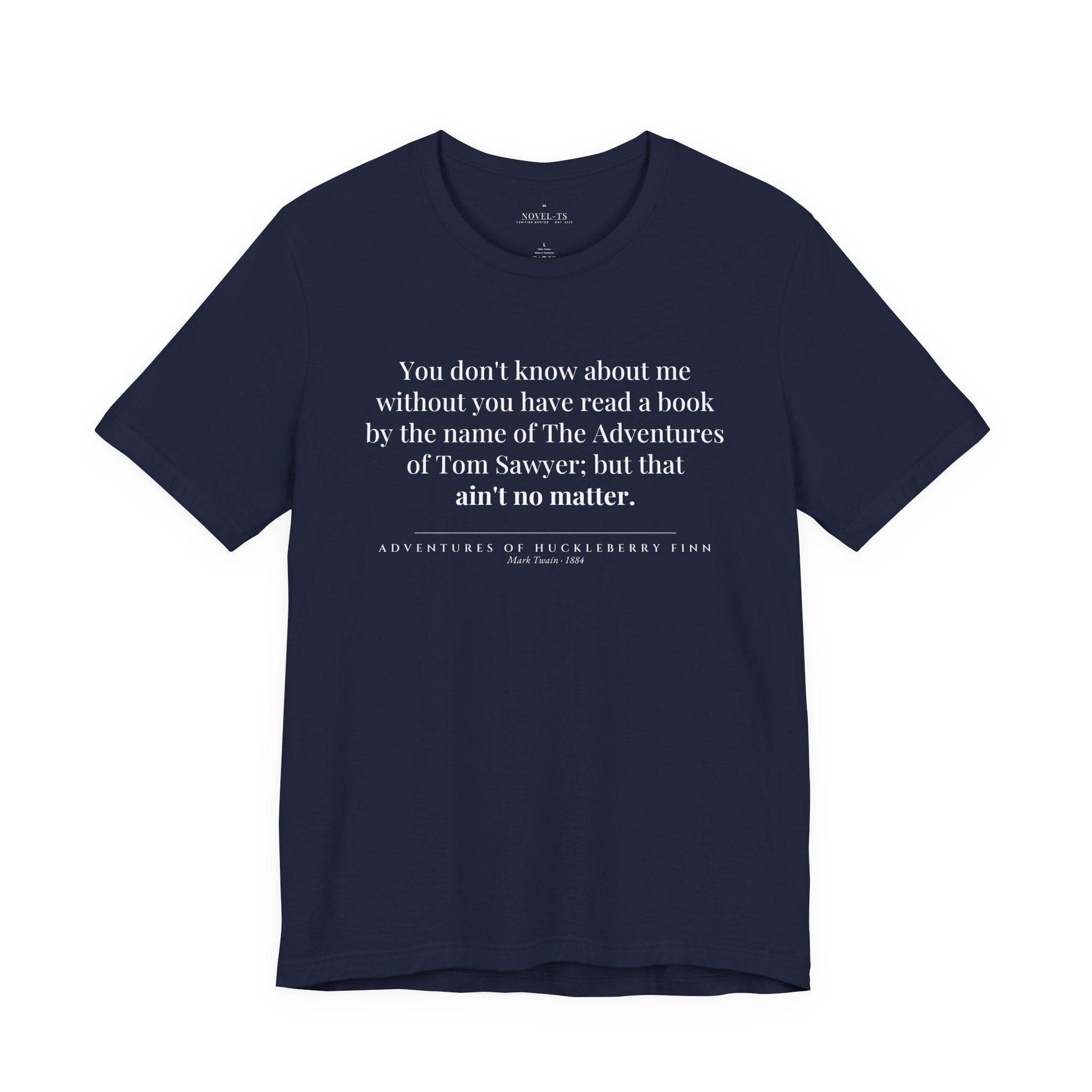 You Don't Know About Me — Adventures of Huckleberry Finn First Line T-Shirt | Black