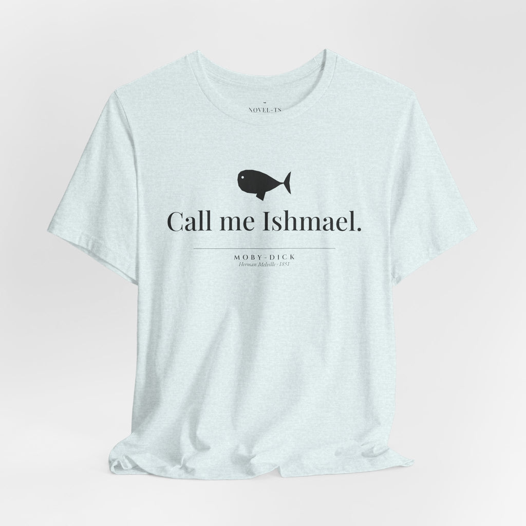 Call Me Ishmael — Moby-Dick First Line T-Shirt | White
