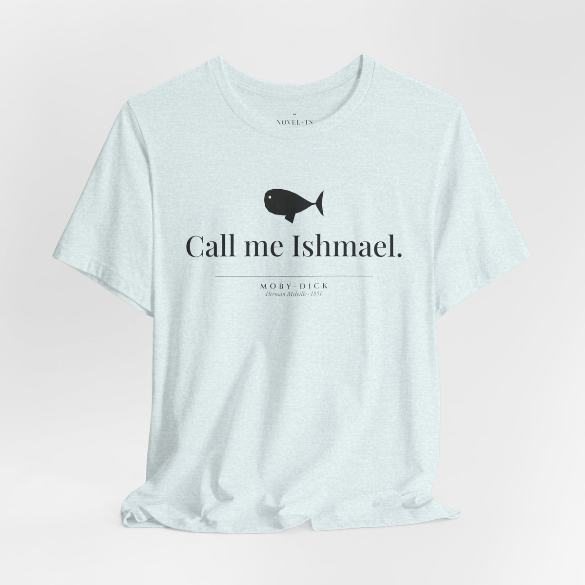 Call Me Ishmael — Moby-Dick First Line T-Shirt | White